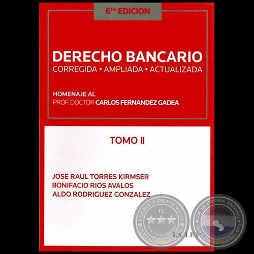 DERECHO BANCARIO - 6ta. Edicin - Tomo II - Autor: BONIFACIO ROS VALOS - Ao 2011